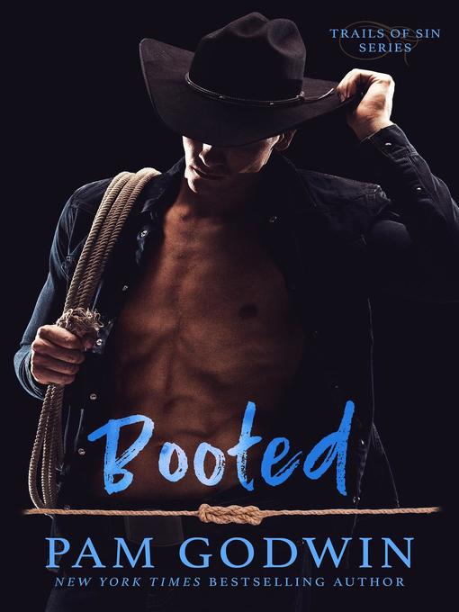 Title details for Booted by Pam Godwin - Wait list